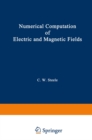 Image for Numerical Computation of Electric and Magnetic Fields