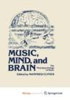Image for Music, Mind, and Brain : The Neuropsychology of Music
