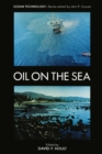 Image for Oil on the Sea: Proceedings of a symposium on the scientific and engineering aspects of oil pollution of the sea, sponsored by Massachusetts Institute of Technology and Woods Hole Oceanographic Institution and held at Cambridge, Massachusetts, May 16, 1969
