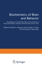 Image for Biochemistry of Brain and Behavior: Proceedings of a Symposium held at The University of Wisconsin-Parkside, Kenosha, Wisconsin May 25-26, 1970