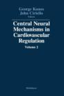 Image for Central Neural Mechanisms in Cardiovascular Regulation : Volume 2