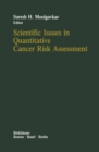Image for Scientific Issues in Quantitative Cancer Risk Assessment