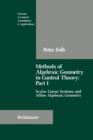 Image for Methods of Algebraic Geometry in Control Theory: Part I : Scalar Linear Systems and Affine Algebraic Geometry