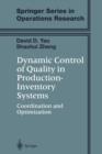 Image for Dynamic Control of Quality in Production-Inventory Systems