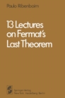 Image for 13 Lectures on Fermat&#39;s Last Theorem