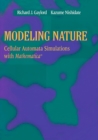 Image for Modeling Nature: Cellular Automata Simulations with Mathematica(R)