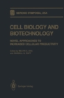 Image for Cell Biology and Biotechnology: Novel Approaches to Increased Cellular Productivity
