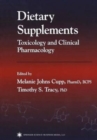 Image for Dietary Supplements : Toxicology and Clinical Pharmacology