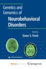Image for Genetics and Genomics of Neurobehavioral Disorders