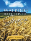 Image for Walking in Fields of Grace