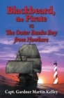 Image for Blackbeard, the Pirate Vs the Outer Banks Boy from Nowhere