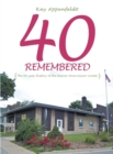 Image for 40 Remembered: (The 40-Year History of the Beaver Dam Senior Center)