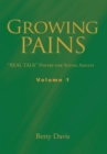 Image for Growing Pains: &amp;quot;Real Talk&amp;quot; Poetry for Young Adults Volume 1