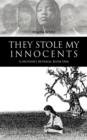 Image for They Stole My Innocents