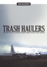 Image for Trash Haulers: The Story of the C-130 Hercules Troop Carrier/Tactical Airlift Mission