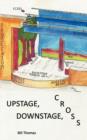 Image for Upstage, Downstage, Cross