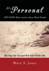 Image for It&#39;s Personal, Hiv/Aids Real Stories About Real People: The Day the Ground Fell from Under Me