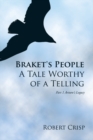 Image for Braket&#39;s People a Tale Worthy of a Telling: Part 1 Arturo&#39;s Legacy