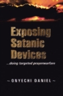 Image for Exposing Satanic Devices: Doing Targeted Prayer Warfare