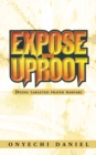 Image for Expose and Uproot: Doing Targeted Prayer Warfare