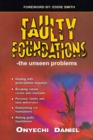 Image for Faulty Foundations: The Unseen Problems.
