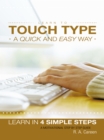 Image for Learn to touch type a quick and easy way: learn in 4 simple steps : a motivational step by step guide