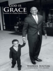 Image for God Is Grace: Lessons to a Father from a Son.
