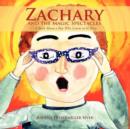 Image for Zachary and the Magic Spectacles : A Book About a Boy Who Learns to be Nice
