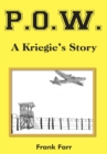 Image for P.O.W: A Kriegie&#39;s Story