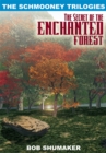 Image for Secret of the Enchanted Forest: The Schmooney Trilogies