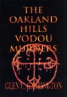 Image for Oakland Hills Vodou Murders: Murder in the Oakland Hills