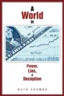Image for A World Of Power, Lies, &amp; Deception