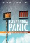 Image for Escape From Panic : Ending An Odyssey of Fear