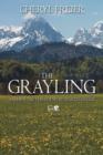 Image for The Grayling : Hidden Truths: Poems By Martin Freier