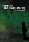 Image for Strong Sons : The Tunnel Journey