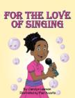 Image for For The Love of Singing