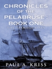 Image for Chronicles of the Pelabruse : Book One: The Trimage Rises