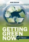 Image for Getting Green Now: Tips for a Greener Life Quick