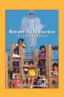 Image for Return to Innocence: On Earth As It Is In Heaven