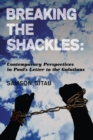 Image for Breaking the Shackles: Contemporary Perspectives in Paul&#39;s Letter to the Galatians