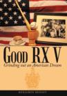 Image for Good RX V : Grinding Out an American Dream