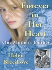Image for Forever in Her Heart: One Mother&#39;s Journey