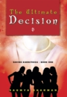 Image for Ultimate Decision: Saving Karnithica - Book One