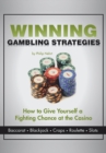Image for Winning Gambling Strategies: How to Give Yourself a Fighting Chance at the Casino