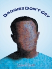 Image for Daddies Don&#39;T Cry: Ballad of Tra&#39;