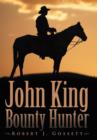 Image for John King Bounty Hunter