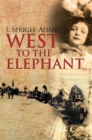 Image for West to the Elephant