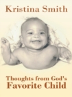 Image for Thoughts from God&#39;s Favorite Child