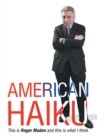 Image for American Haiku: This Is Roger Madon and This Is What I Think.