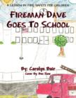 Image for Fireman Dave Goes To School